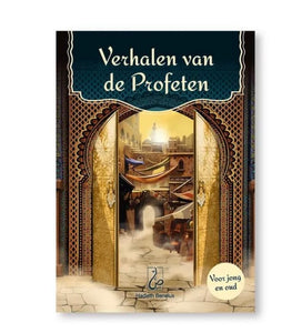 Verhalen van de Profeten - voor jong en oud