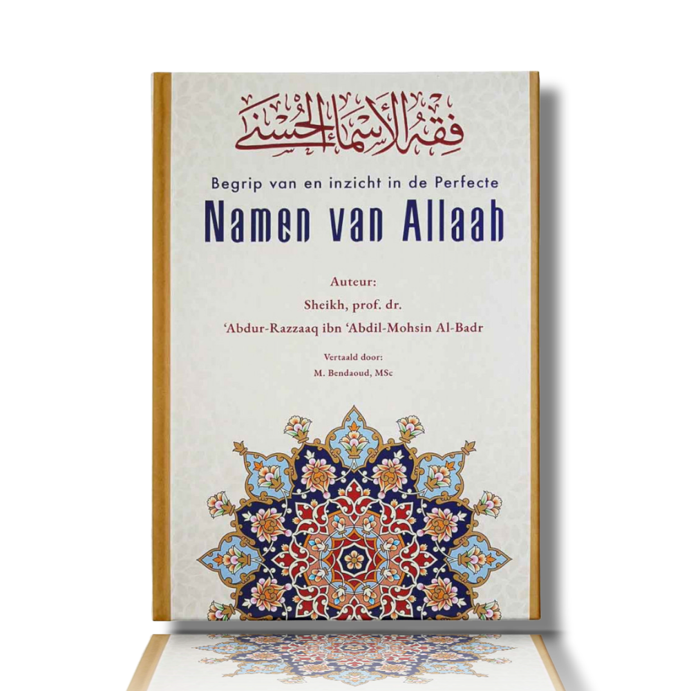 BEGRIP VAN EN INZICHT IN DE PERFECTE NAMEN VAN ALLAH