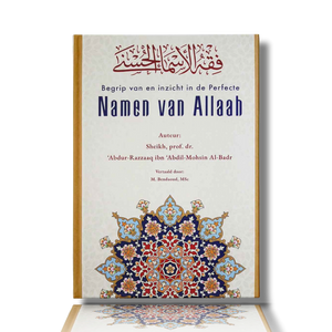 BEGRIP VAN EN INZICHT IN DE PERFECTE NAMEN VAN ALLAH